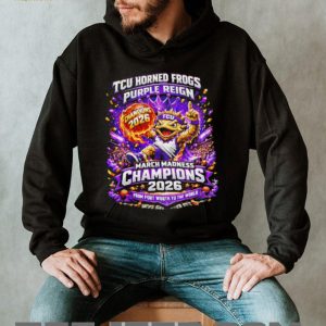 TCU Horned Frogs Purple Reign March Madness Champions 2026 T Shirt TCU Horned Frogs Purple Reign March Madness Champions 2026 T Shirt