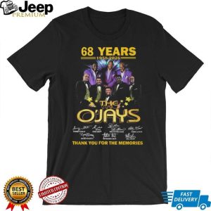 The O'Jays 68 Years 1958 2026 Signatures T Shirt Thank You For The Memories