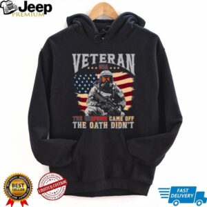 The Uniform Came Off The Oath Didn't Soldier American Flag T Shirt
