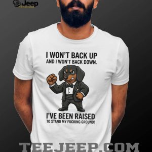Tough Dachshund In Suit T Shirt “I Won’t Back Down” Doxie Power Graphic Tough Dachshund In Suit T Shirt “I Won’t Back Down” Doxie Power Graphic