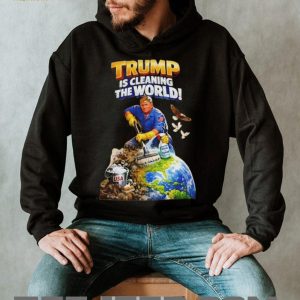 Trump Is Cleaning The World Patriotic Political Graphic T Shirt