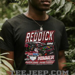 Tyler Reddick 23XI Racing DuraMAX Grand Prix Winner Making History T Shirt