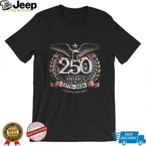 USA 250th Anniversary 1776 2026 American Eagle Patriotic T Shirt USA 250th Anniversary 1776 2026 American Eagle Patriotic T Shirt