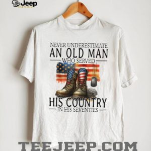 Patriotic Veteran Old Man Who Served His Country In His 70s Shirt