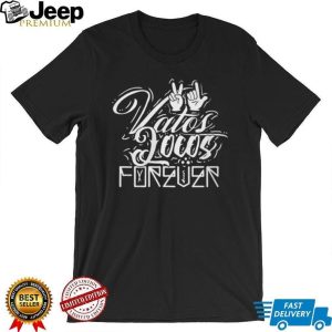 Vatos Locos Forever Chicano Style Typography Black T Shirt