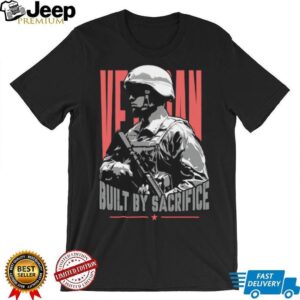 Veteran Built By Sacrifice Soldier Silhouette Graphic T Shirt