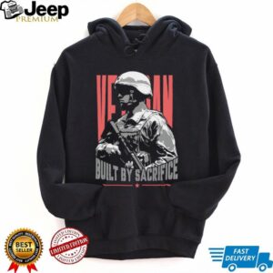 Veteran Built By Sacrifice Soldier Silhouette Graphic T Shirt