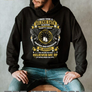 Veteran Solemn Oath To Defend The Constitution T Shirt Veteran Solemn Oath To Defend The Constitution T Shirt