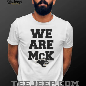 We Are McK McKendree University Bearcats Mascot T Shirt