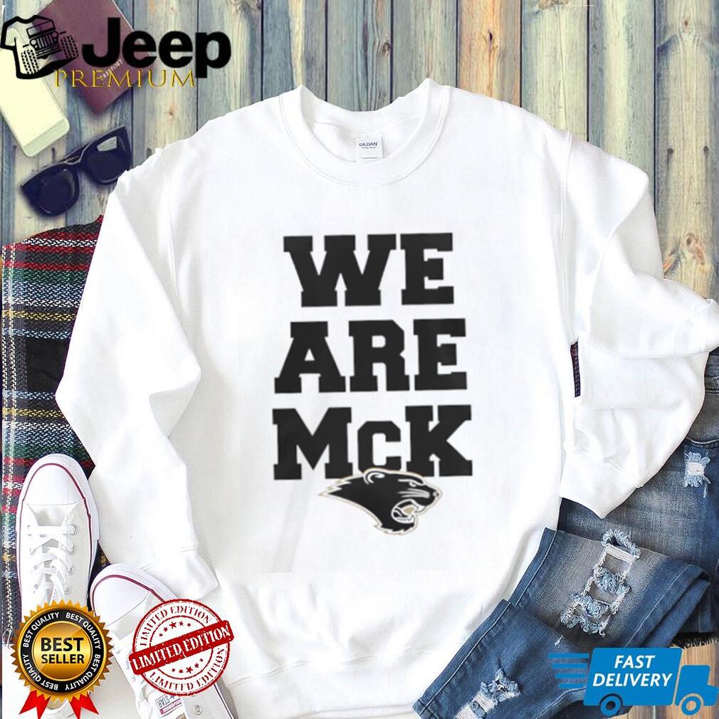 We Are McK McKendree University Bearcats Mascot T Shirt We Are McK McKendree University Bearcats Mascot T Shirt