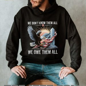 We Owe Them All Fallen Hero Tribute Shirt Patriotic Eagle & Flag T shirt We Owe Them All Fallen Hero Tribute Shirt Patriotic Eagle & Flag T shirt