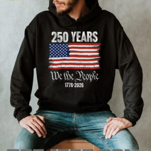 We The People 250 Years 1776 2026 American Flag Constitutional T Shirt