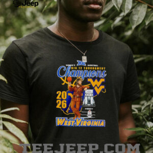 West Virginia Women's Basketball Big 12 Tournament Champions 2026 T Shirt