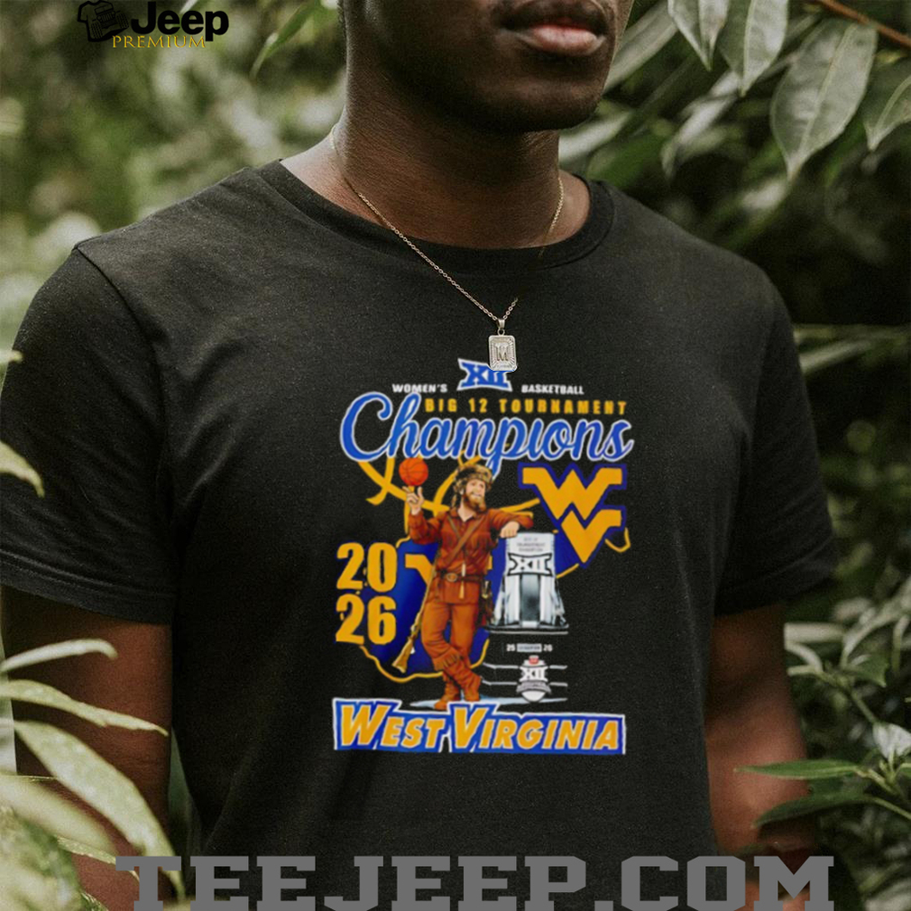 West Virginia Women’s Basketball Big 12 Tournament Champions 2026 T Shirt West Virginia Women’s Basketball Big 12 Tournament Champions 2026 T Shirt