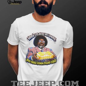 When Life Gives You Lemons Make Lemon Pound Cake Afroman T Shirt