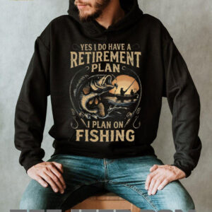 Yes I Do Have A Retirement Plan I Plan On Fishing Bass Fisherman T Shirt