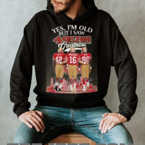 Yes I'm Old But I Saw 49ers Greatness Lott Montana Rice T Shirt