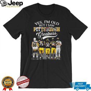 Yes I'm Old But I Saw Pittsburgh Greatness 5 Legends Skyline T Shirt