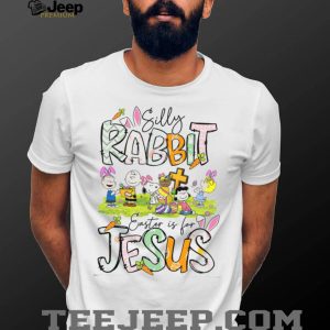 Silly Rabbit Easter is for Jesus Peanuts Snoopy Religious T Shirt