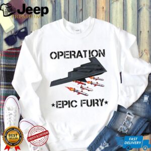 Operation Epic Fury Stealth Bomber B 2 Spirit Military T Shirt