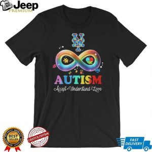 New York Mets Autism Awareness Accept Understand Love Infinity T Shirt
