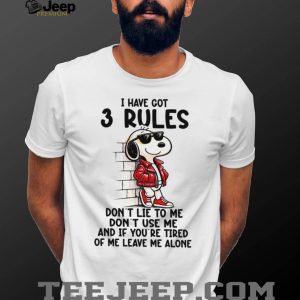 Cool Snoopy 3 Rules T Shirt Don't Lie Don't Use Me Leave Me Alone