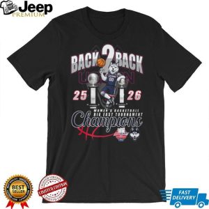 UConn Huskies Women’s Basketball Back 2 Back Big East Champions 2025 2026 T Shirt UConn Huskies Women’s Basketball Back 2 Back Big East Champions 2025 2026 T Shirt