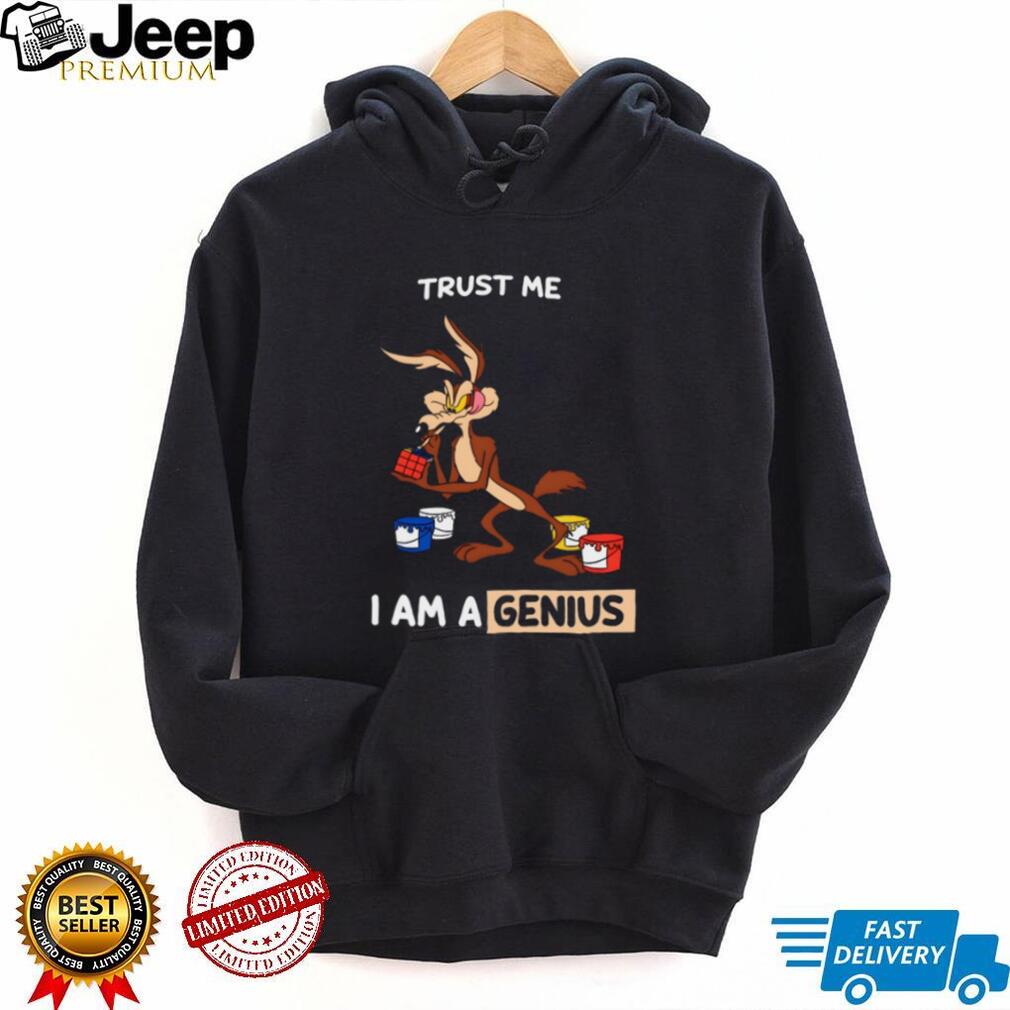 Wile E. Coyote “Trust Me I Am A Genius” Funny Cartoon T Shirt Wile E. Coyote “Trust Me I Am A Genius” Funny Cartoon T Shirt