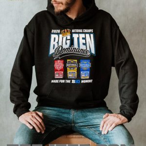 2026 Big Ten Dominance National Champions Michigan UConn UCLA Conference Pride Fans T Shirt