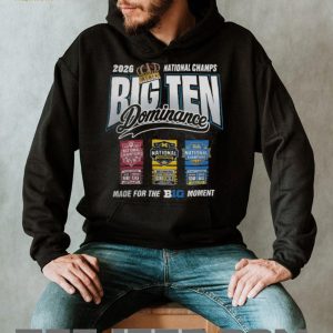2026 Big Ten Dominance National Champs Multi Sport T Shirt