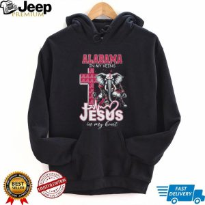 Alabama Crimson Tide In My Veins Jesus In My Heart Fan T Shirt Alabama Crimson Tide In My Veins Jesus In My Heart Fan T Shirt