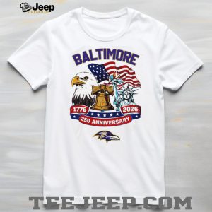 Baltimore Ravens 250th Anniversary American Independence 1776 2026 Custom Jersey T Shirt Baltimore Ravens 250th Anniversary American Independence 1776 2026 Custom Jersey T Shirt