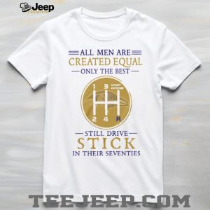 Baltimore Ravens Personalized All Men Are Created Equal Only The Best Still Drive Stick In Their Seventies White T Shirt Baltimore Ravens Personalized All Men Are Created Equal Only The Best Still Drive Stick In Their Seventies White T Shirt