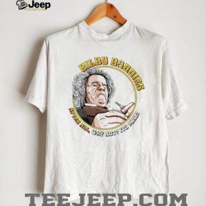 Bilbo Baggies “After All Why Not Its Mine!” Funny Hobbit T Shirt Bilbo Baggies “After All Why Not Its Mine!” Funny Hobbit T Shirt