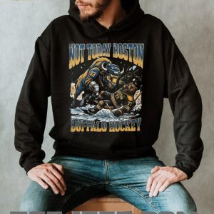Buffalo Sabres vs Boston Bruins Not Today Buffalo Hockey T Shirt