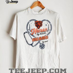 Chicago Bears Nurse By Heart Soul Medical Professional Fan Apparel T Shirt Chicago Bears Nurse By Heart Soul Medical Professional Fan Apparel T Shirt