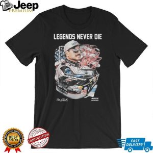 Dale Earnhardt Legends Never Die NASCAR Cup Series Memorial T Shirt Dale Earnhardt Legends Never Die NASCAR Cup Series Memorial T Shirt