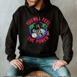 Darth Vader Angels Baseball “You Will Feel The Power” Star Wars T Shirt Darth Vader Angels Baseball “You Will Feel The Power” Star Wars T Shirt