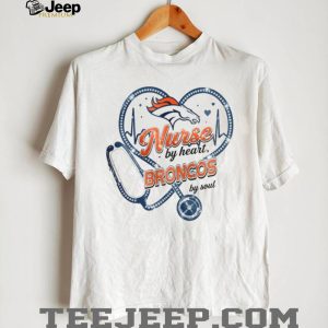Denver Broncos Nurse T Shirt Broncos by Soul Nursing Heartbeat Design Denver Broncos Nurse T Shirt Broncos by Soul Nursing Heartbeat Design