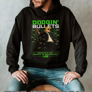 Donald Trump Dodgin’ Bullets Matrix Parody Protected By God American People Patriotic Men T Shirt Donald Trump Dodgin’ Bullets Matrix Parody Protected By God American People Patriotic Men T Shirt