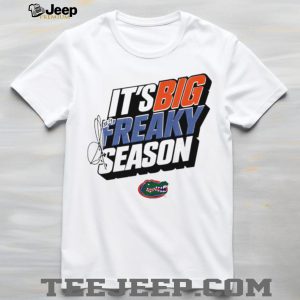 Florida Gators “It’s Big Freaky Season” NCAA Football T Shirt Florida Gators “It’s Big Freaky Season” NCAA Football T Shirt