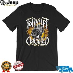 Forklift Certified Skeleton Badass Warehouse Operator T Shirt Forklift Certified Skeleton Badass Warehouse Operator T Shirt