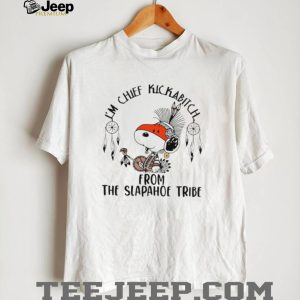 Funny Snoopy Chief Kickabitch Slapahoe Tribe Parody T Shirt Funny Snoopy Chief Kickabitch Slapahoe Tribe Parody T Shirt