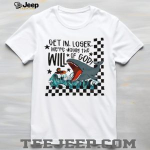 Get In Loser We’re Doing The Will Of God Jonah and the Whale Funny T Shirt Get In Loser We’re Doing The Will Of God Jonah and the Whale Funny T Shirt