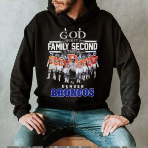 God First Family Second Then Denver Broncos Team Roster Signatures T Shirt God First Family Second Then Denver Broncos Team Roster Signatures T Shirt
