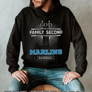 God First Family Second Then Miami Marlins Baseball T Shirt God First Family Second Then Miami Marlins Baseball T Shirt
