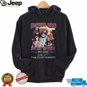 Grateful Dead Bob Weir 1947 2026 Thank You For The Memories Tribute T Shirt Grateful Dead Bob Weir 1947 2026 Thank You For The Memories Tribute T Shirt