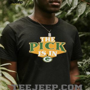 Green Bay Packers The Pick Is In NFL Draft Crewneck T Shirt