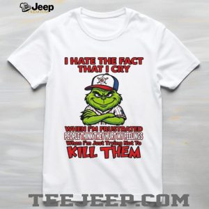 Grinch I Hate The Fact That I Cry Trying Not To Kill Them Sarcastic T Shirt Grinch I Hate The Fact That I Cry Trying Not To Kill Them Sarcastic T Shirt