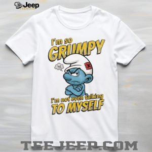 Grumpy Smurf I’m Not Even Talking To Myself Sarcastic T Shirt Grumpy Smurf I’m Not Even Talking To Myself Sarcastic T Shirt